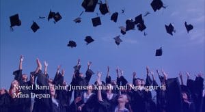Nyesel Baru Tahu! Jurusan Kuliah Anti Nganggur di Masa Depan